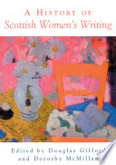 A History of Scottish Women's Writing /