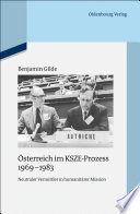 Österreich im KSZE-Prozess 1969-1983 : : neutraler Vermittler in humanitärer Mission /