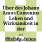 Über des Johann Amos Comenius Leben und Wirksamkeit in der Fremde : Sitzung vom 21. März 1855