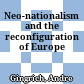 Neo-nationalism and the reconfiguration of Europe