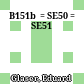 B151b  = SE50 = SE51
