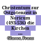 Christentum zur Ostgotenzeit in Noricum (493-536) : die Kirchen auf dem Hemmaberg und das Gräberfeld im Tal