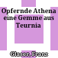Opfernde Athena : eine Gemme aus Teurnia