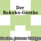 Der Rokoko-Goethe