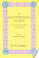 A Mediterranean society : the Jewish communities of the Arab world as portrayed in the documents of the Cairo Geniza