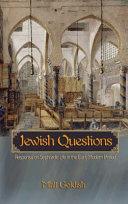 Jewish questions : responsa on Sephardic life in the early modern period /