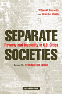 Separate societies : poverty and inequality in U.S. cities /