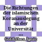 Die Richtungen der islamischen Koranauslegung : an der Universität Upsala gehaltene Olaus-Petri-Vorlesungen
