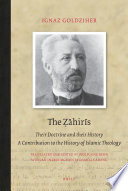 The Zahiris : their doctrine and their history : a contribution to the history of Islamic theology /