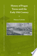 History of Prague Towns until the Early 15th Century.