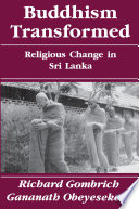 Buddhism Transformed : : Religious Change in Sri Lanka /