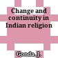 Change and continuity in Indian religion