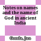 Notes on names and the name of God in ancient India