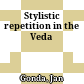 Stylistic repetition in the Veda