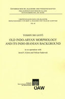 Old Indo-Aryan morphology and its Indo-Iranian background