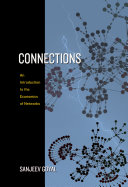 Connections : an introduction to the economics of networks /