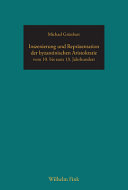 Inszenierung und Repräsentation der byzantinischen Aristokratie vom 10. bis zum 13. Jahrhundert