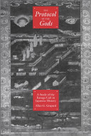 The protocol of the gods : a study of the Kasuga cult in Japanese history