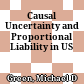 Causal Uncertainty and Proportional Liability in US