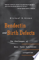 Bendectin and Birth Defects : : The Challenges of Mass Toxic Substances Litigation /