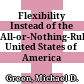 Flexibility Instead of the All-or-Nothing-Rule: United States of America