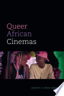 Queer African Cinemas.