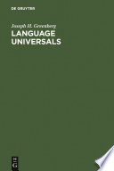 Language Universals : : With Special Reference to Feature Hierarchies /