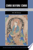 Chan Before Chan : : Meditation, Repentance, and Visionary Experience in Chinese Buddhism /