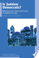 Is Judaism Democratic? : Reflections from Theory and Practice Throughout the Ages