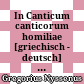 In Canticum canticorum homiliae : [griechisch - deutsch] = Homilien zum Hohenlied