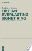 Like an everlasting signet ring : generosity in the book of Sirach /