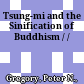 Tsung-mi and the Sinification of Buddhism / /