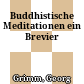 Buddhistische Meditationen : ein Brevier