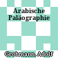 Arabische Paläographie