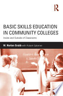 Basic skills of education in community colleges : inside and outside of classrooms /