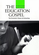The education gospel : the economic power of schooling /