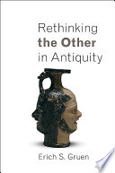 Rethinking the other in antiquity