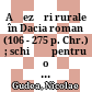 Aşezări rurale în Dacia romană : (106 - 275 p. Chr.) ; schiţă pentru o istorie a agriculturii şi satului daco-roman