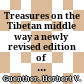 Treasures on the Tibetan middle way : a newly revised edition of "Tibetan Buddhism without mystification"
