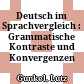 Deutsch im Sprachvergleich : : Grammatische Kontraste und Konvergenzen /
