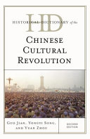 Historical dictionary of the Chinese Cultural Revolution /