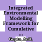 Integrated Environmental Modelling Framework for Cumulative Effects Assessment /