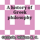 A history of Greek philosophy