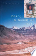 Being a Buddhist Nun : : The Struggle for Enlightenment in the Himalayas /