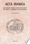 Sasanian seals and sealings in the A. Saeedi Collection
