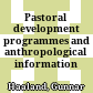 Pastoral development programmes and anthropological information feedback