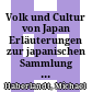 Volk und Cultur von Japan : Erläuterungen zur japanischen Sammlung im Saale XIV des k. k. naturhistorischen Hofmuseums