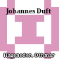Johannes Duft