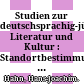 Studien zur deutschsprachig-jüdischen Literatur und Kultur : : Standortbestimmungen eines transdisziplinären Forschungsfeldes.