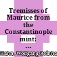 Tremisses of Maurice from the Constantinople mint: some remarks on their behaviour